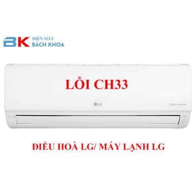 Điều hòa LG lỗi CH33/ Máy lạnh LG lỗi CH33